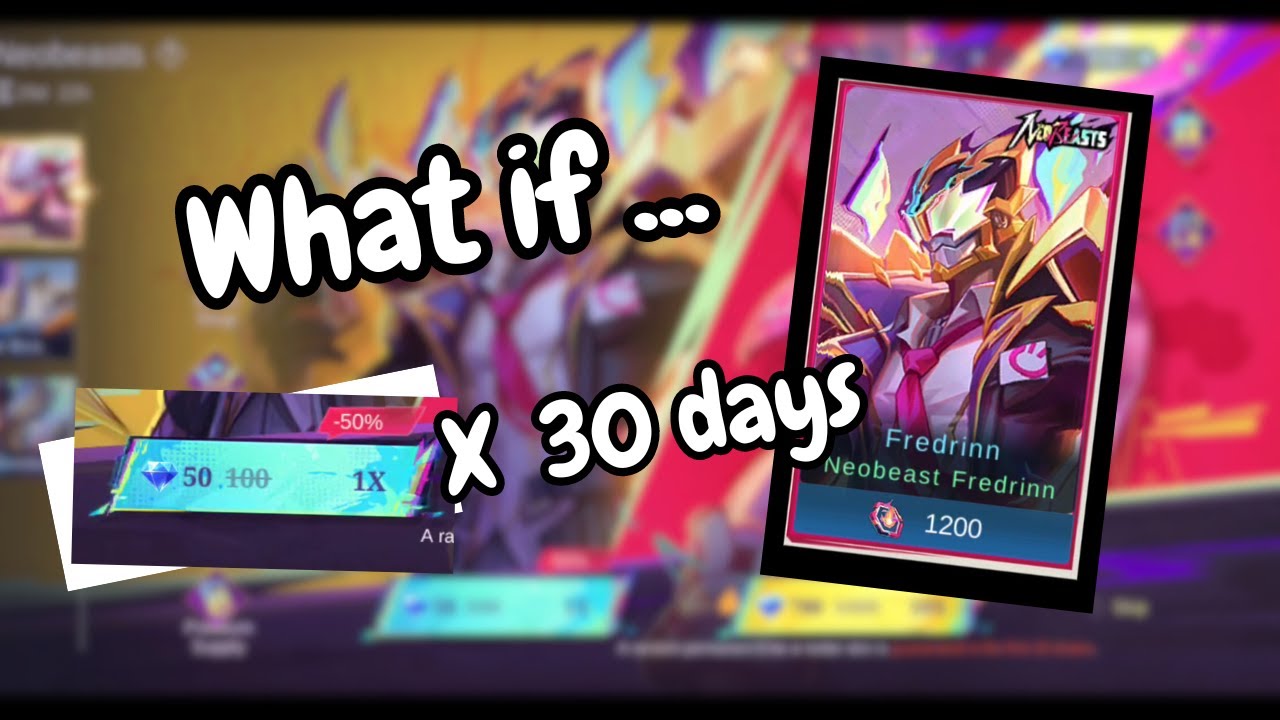 What if . . . we draw the daily discount for 30 days? | Neobeasts | Fredrinn | MLBB | fyLospace