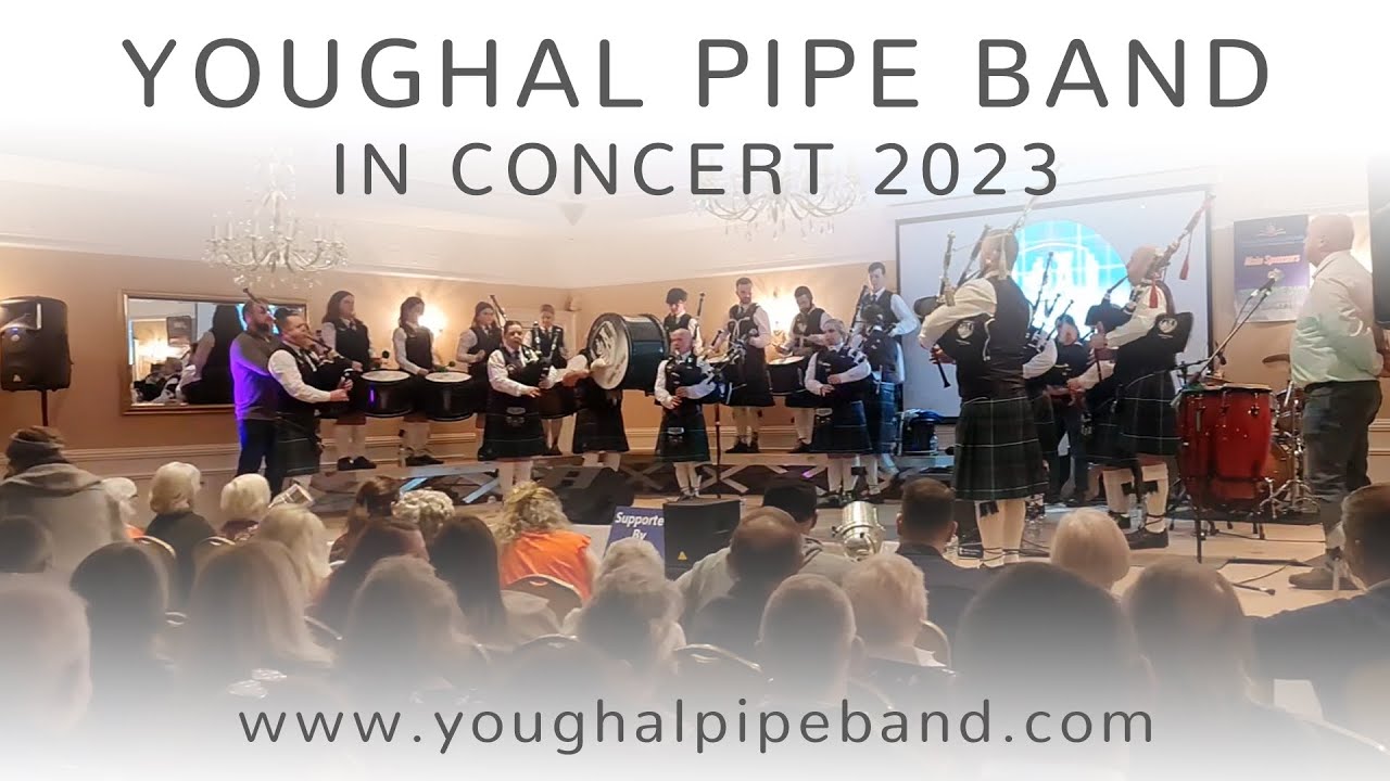 Youghal Pipe Band In Concert 2023 (full show)
