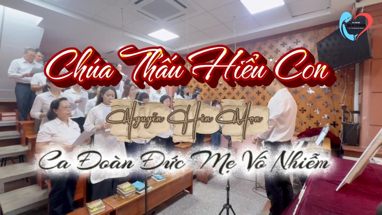 CHÚA THẤU HIỂU CON | Nguyễn Hèn Mọn | Ca Đoàn Đức Mẹ Vô Nhiễm | Gx. Fatima Bình Triệu