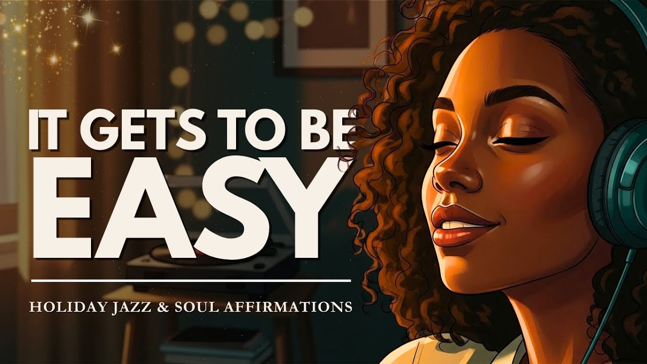 Holiday Jazz & Soul Affirmations | Cozy Christmas + New Year Reset