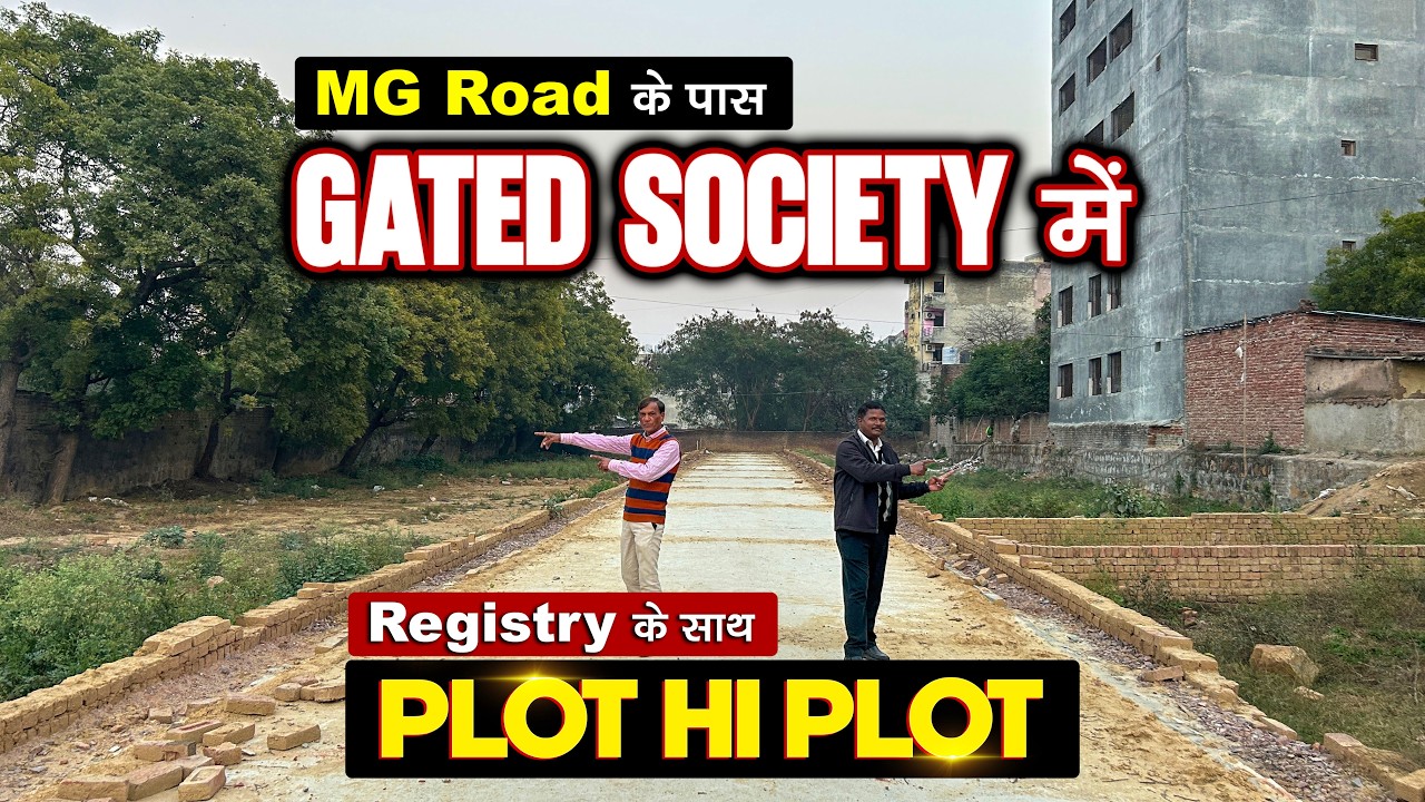 MG Road के पास Gated Society में Plot | Registry Available | South Delhi में Plots | Housing Choice