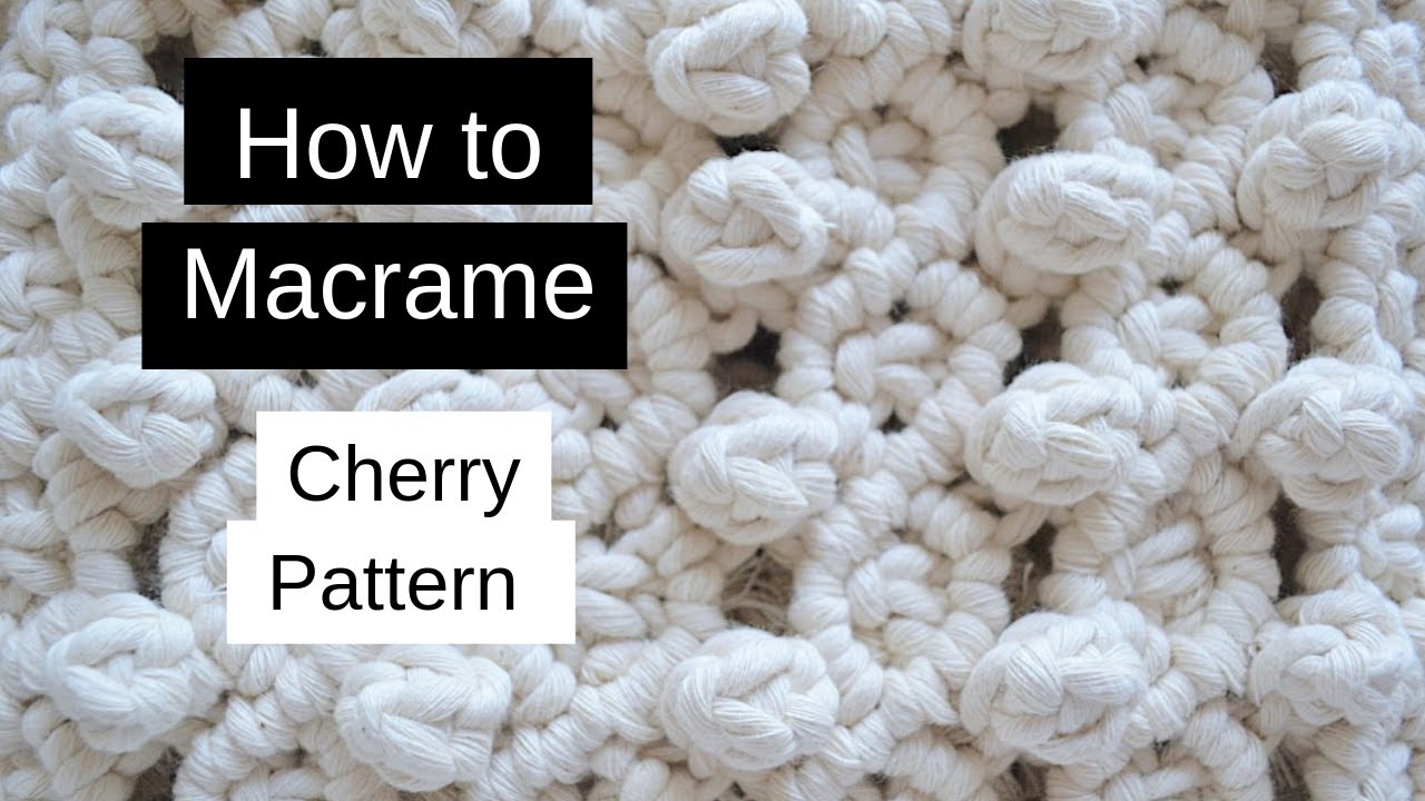 How to Macrame Cherry Berry Pattern For Wall Hangings
