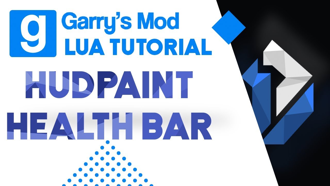 10: Garry's Mod Lua Tutorial - HUD Painting Health bar
