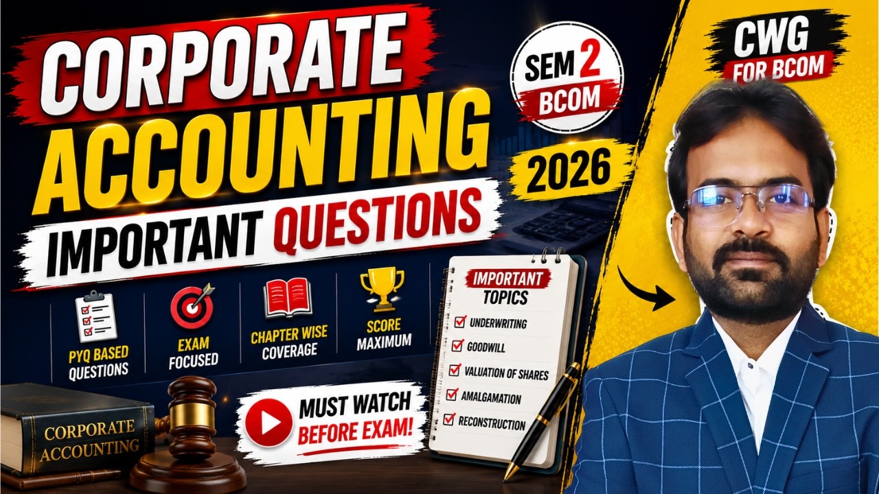 Corporate Accounting important questions 2026 | corporate accounting question paper | CWG For BCOM