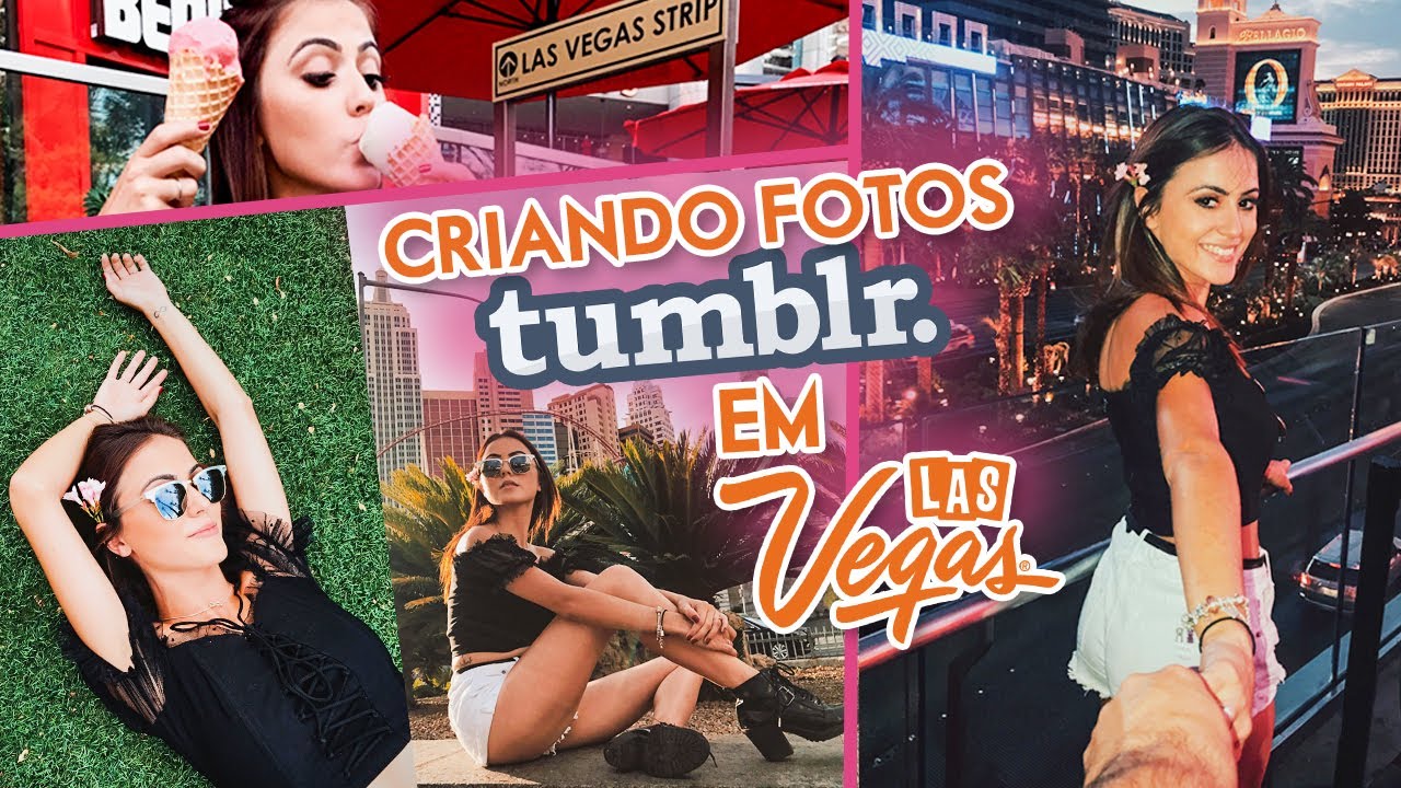 CRIANDO FOTOS TUMBLR EM LAS VEGAS!