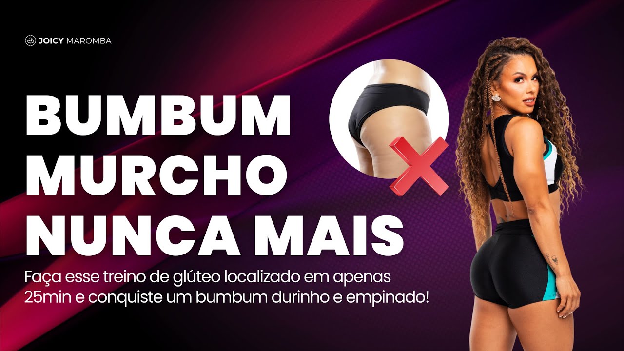 BUMBUM MURCHO NUNCA MAIS treino de glúteo localizado e conquiste um bumbum durinho e empinado!