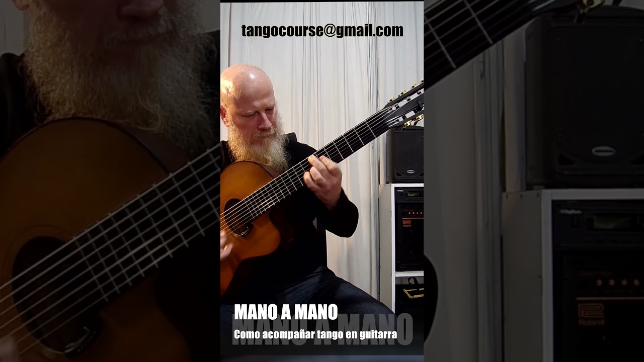 COMO ACOMPA&Ntilde;AR TANGO EN GUITARRA // MANO A MANO por Graciano  #tangoguitarra #guitar