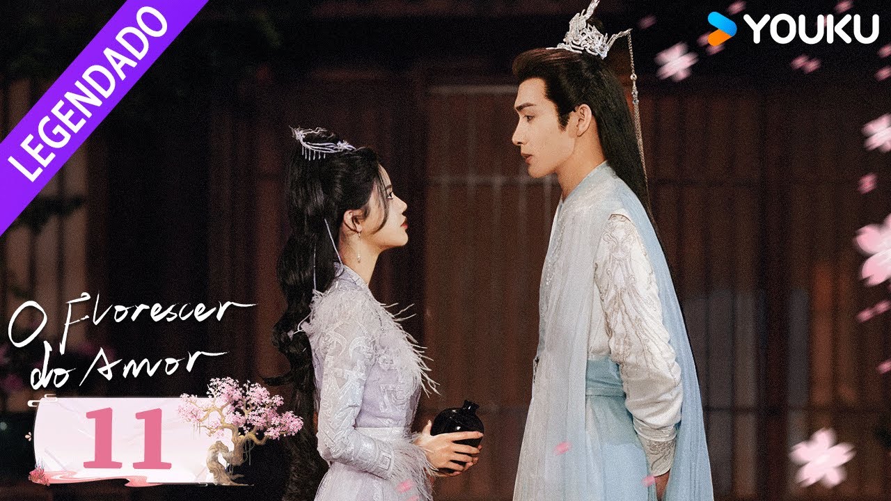 [O FLORESCER DO AMOR] EP11 ❤️‍🔥 Zhang Binbin / Sun Zhenni / Wang Duo |  | YOUKU