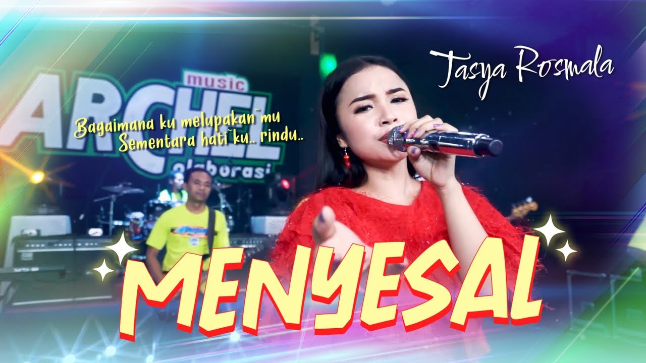 Menyesal - Tasya rosmala - Archel Music (Official Dangdut Koplo )