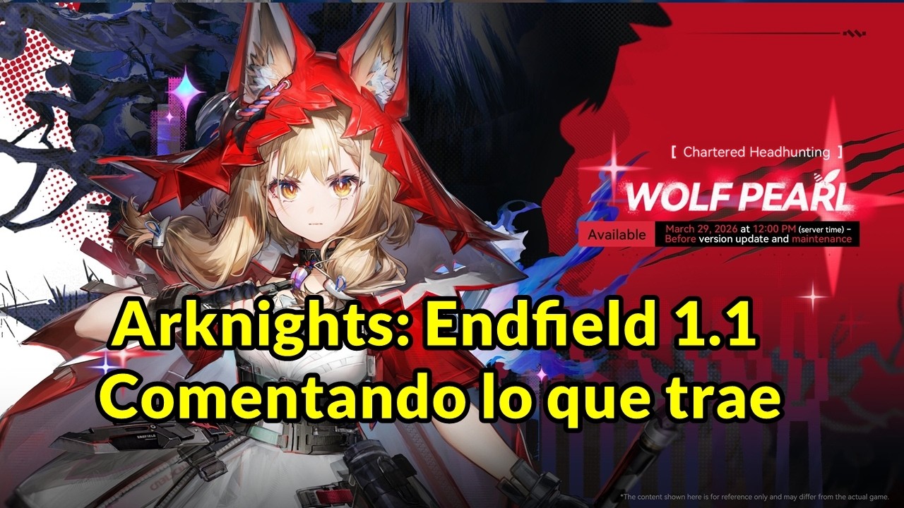 Arknights: Endfield 1.1 – Comentando todo lo que trae