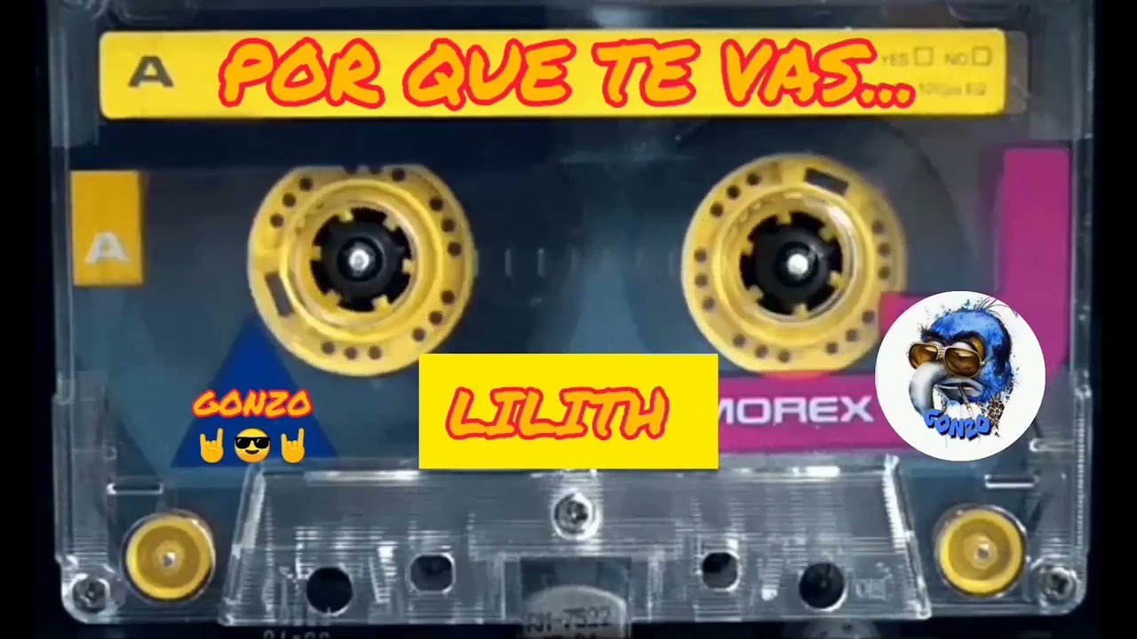 LILITH.                                                  POR QUE TE VAS...