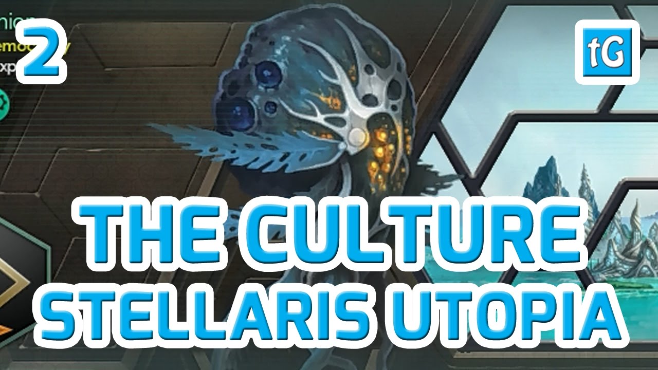 Stellaris Utopia Let's Play - THE CULTURE, Friends & Foes #2 Gameplay Hard PC Roleplay