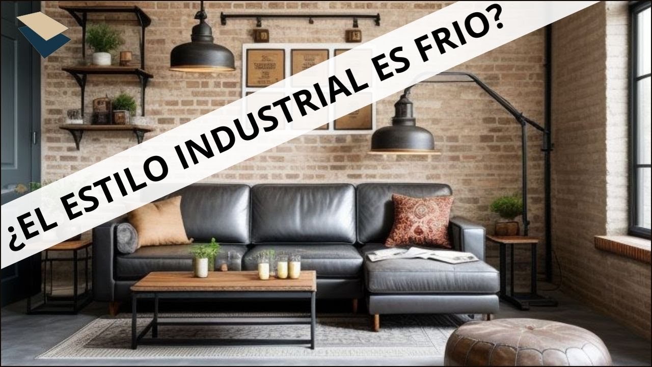 Estilo Industrial: C&oacute;mo Reconocerlo y C&oacute;mo Aplicarlo