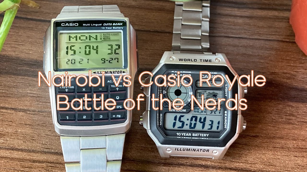 Nairobi vs Casio Royale, Casio DBC32 vs Casio AE1200: Battle of the Nerds