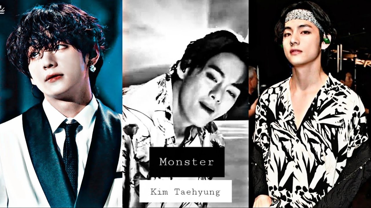 Monster :- Kim Taehyung fmv