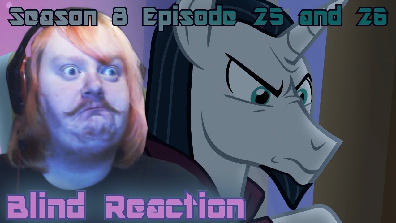 Blind Reaction - MLP: FIM S8 E25 & 26 