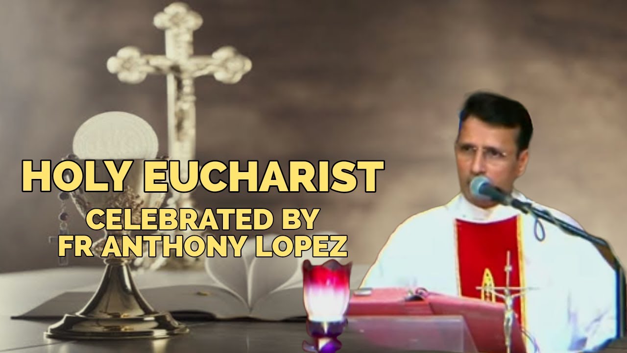 HOLY EUCHARIST CELEBRATED BY FR ANTHONY LOPEZ - 27th NOVEMBER 2022 - NEW CREATION HOME