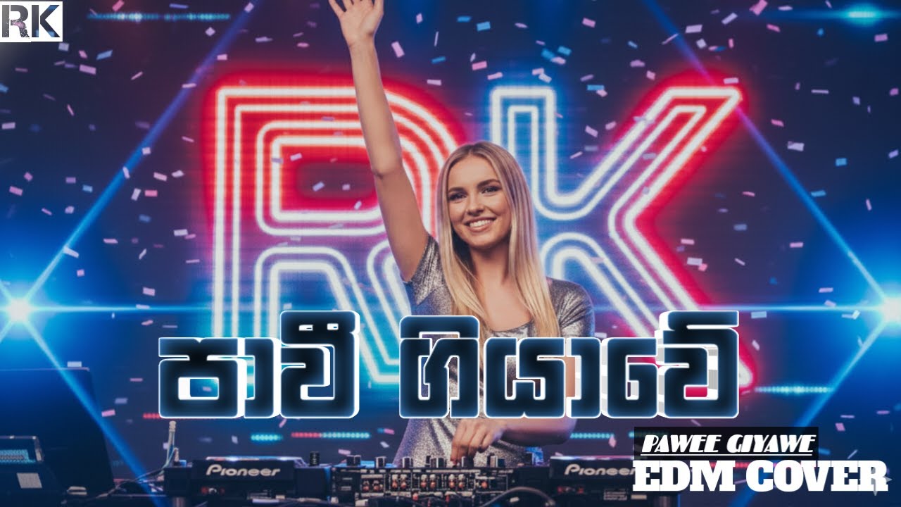 PAVI GIYAWE | පාවී ගියාවේ | EDM COVER | RK AI BEATS