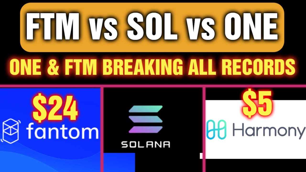 FTM and ONE Breaking ALL RECORDS | FTM vs SOL vs ONE which one should you buy
