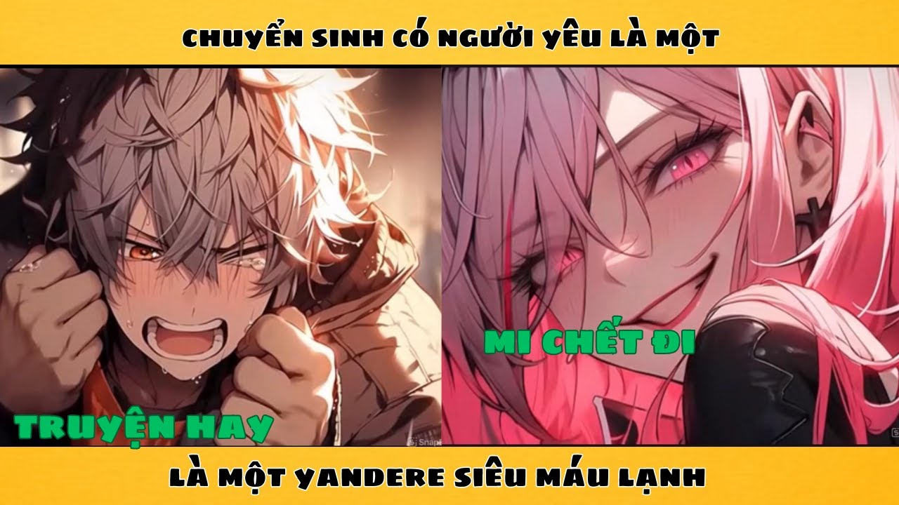 TRỌN BỘ: CHUYỂN SINH CÓ NGƯỜI YÊU MÁU LẠNH LÀ SIÊU YANDERE