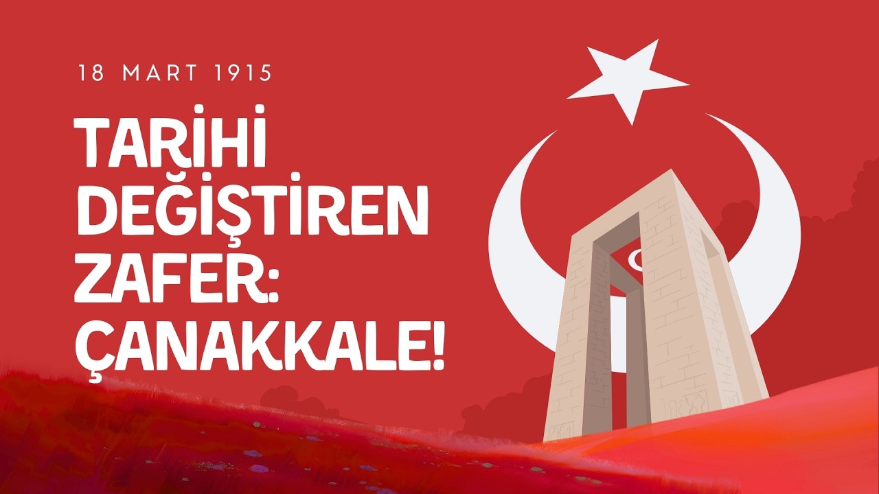 18 Mart Çanakkale Zaferi  İlkokul ve Ortaokul Çocukları İçin Bilgilendirici Video #çanakkale #18mart