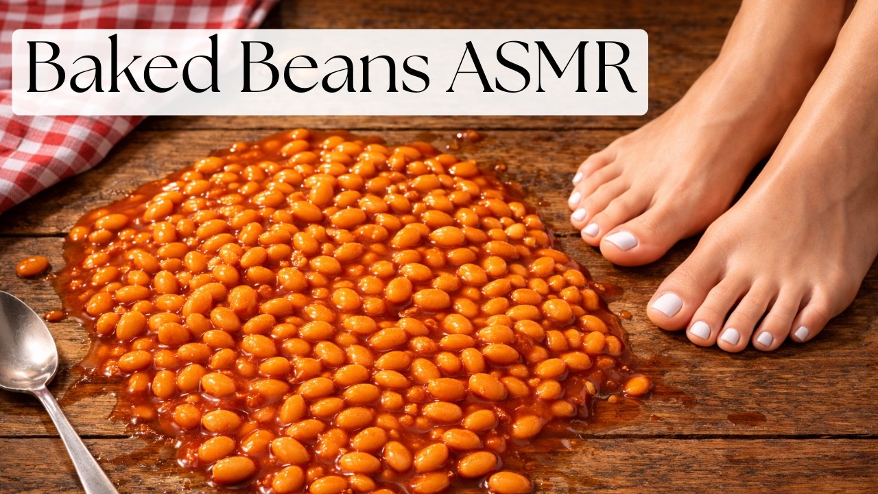Foot ASMR with Baked Beans 🫘 Ultra Satisfying Food Texture Sounds