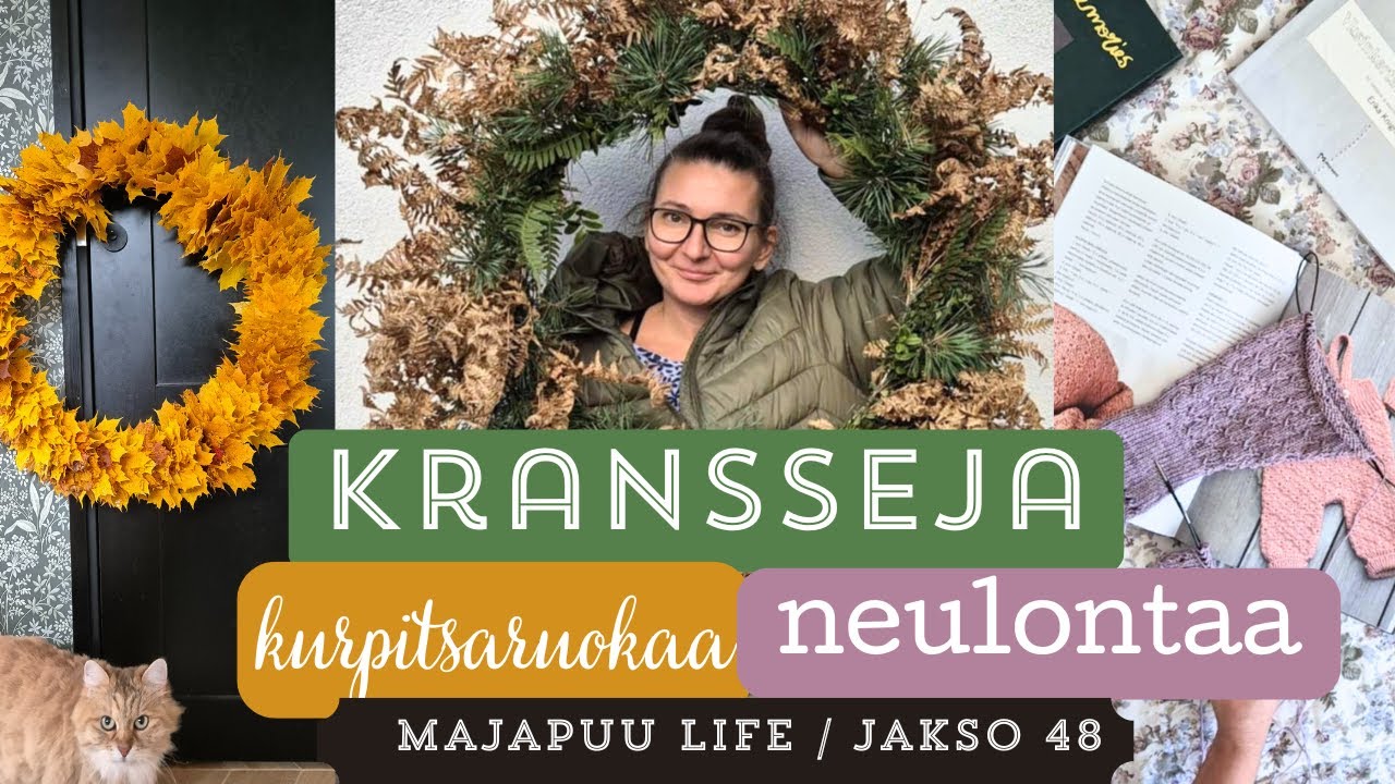 Kransseja, neulontaa ja kurpitsaruokaa #48