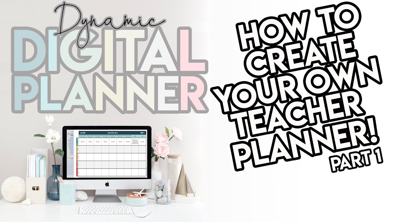 HOW TO MAKE YOUR OWN DIGITAL LESSON PLANNER: For Middle & High School Teachers