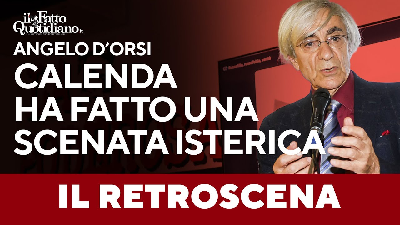 &ldquo;Calenda ha fatto una scenata isterica&rdquo;. Il retroscena di D&rsquo;Orsi sulla sfuriata del leader di Azione