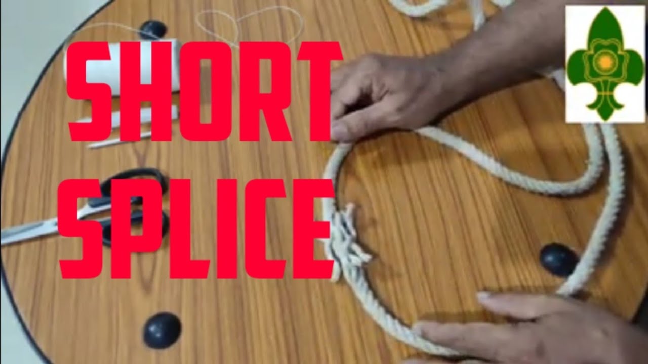 SHORT SPLICE/Part-22/Splicing/Knots/scouts/Scouts&Guides/Scout Masters Corner/Joseph Puthussery
