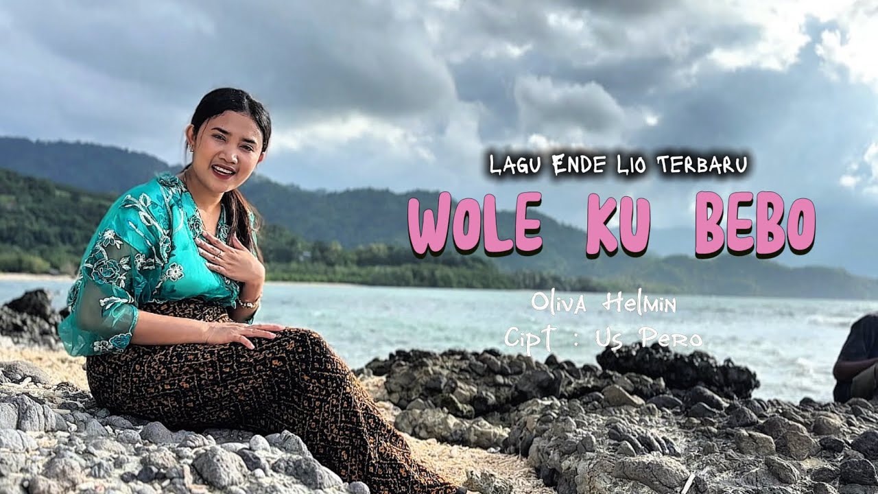 OLIVA HELMIN || LAGU DAERAH ENDE LIO TERBARU || WOLE KU BEBO 226 (OMV)