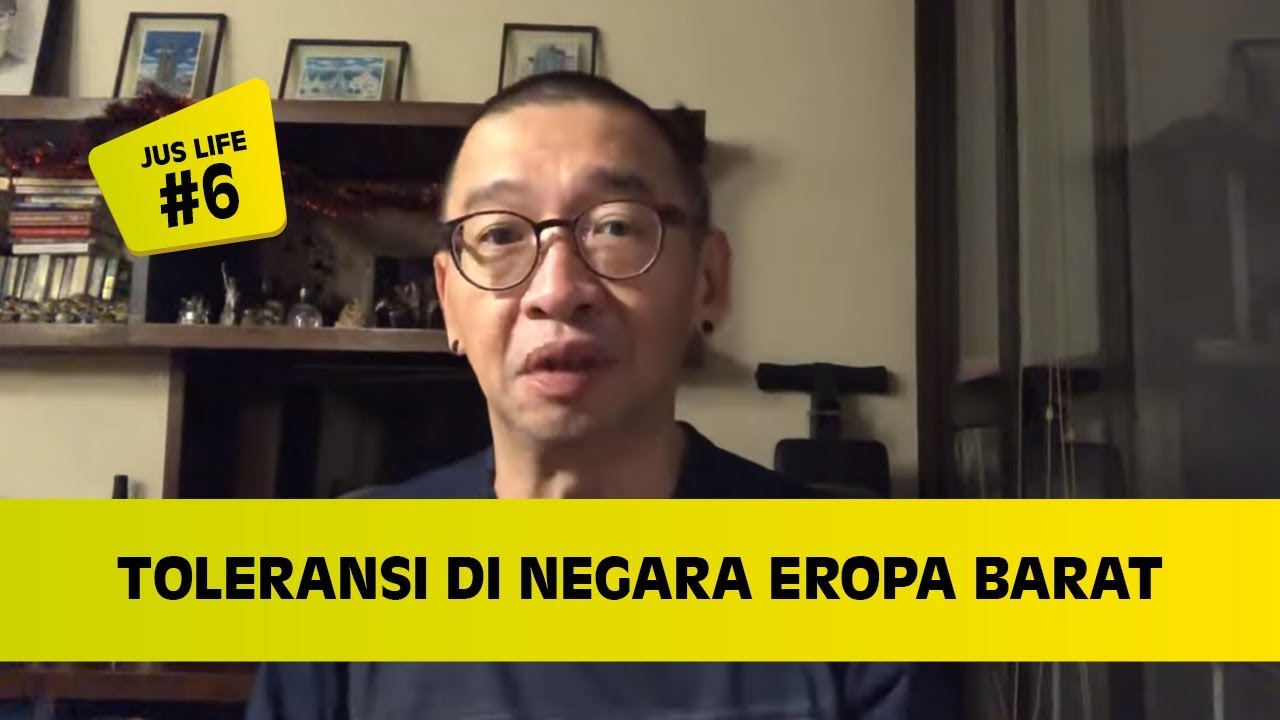 JUS LIFE #6 : TOLERANSI DI NEGARA EROPA BARAT
