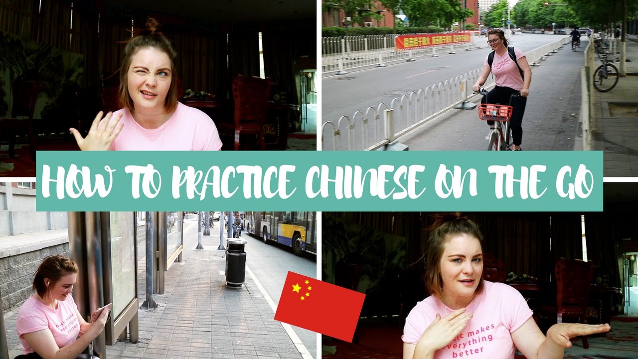 HOW TO PRACTICE CHINESE ON THE GO