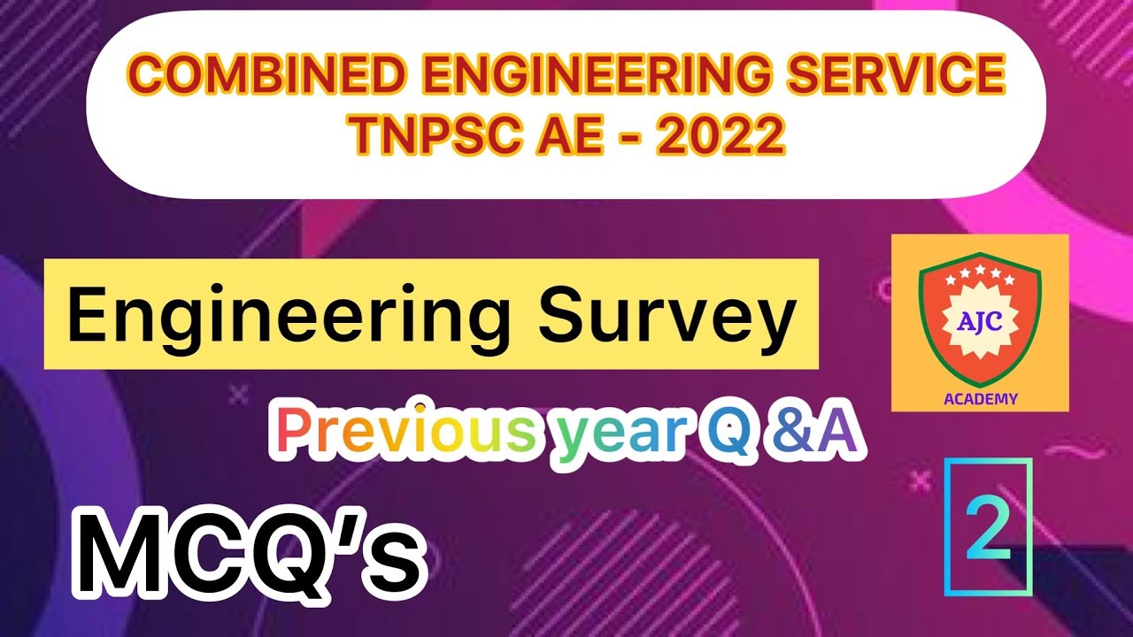 TNPSC AE - Engineering Survey/Previous Year Solved Q & A  - 2