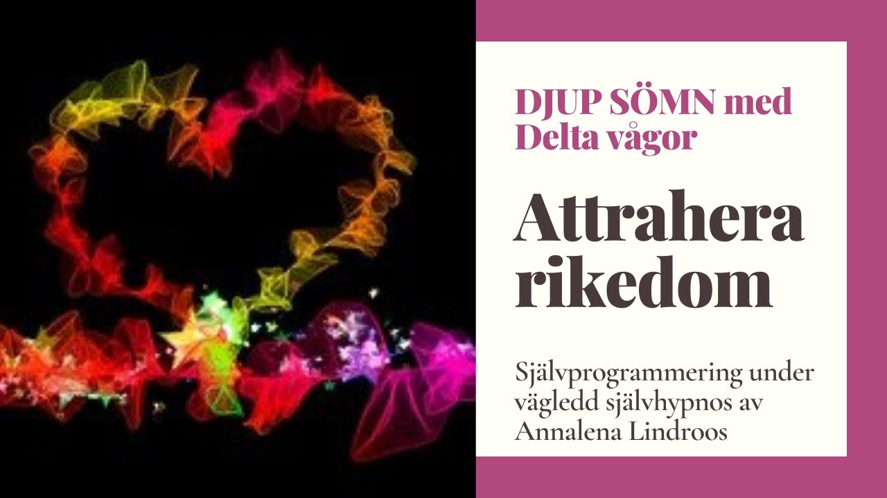 Attrahera rikedom under djup sömn God hälsa och kärleks fulla relationer till dig själv och andra