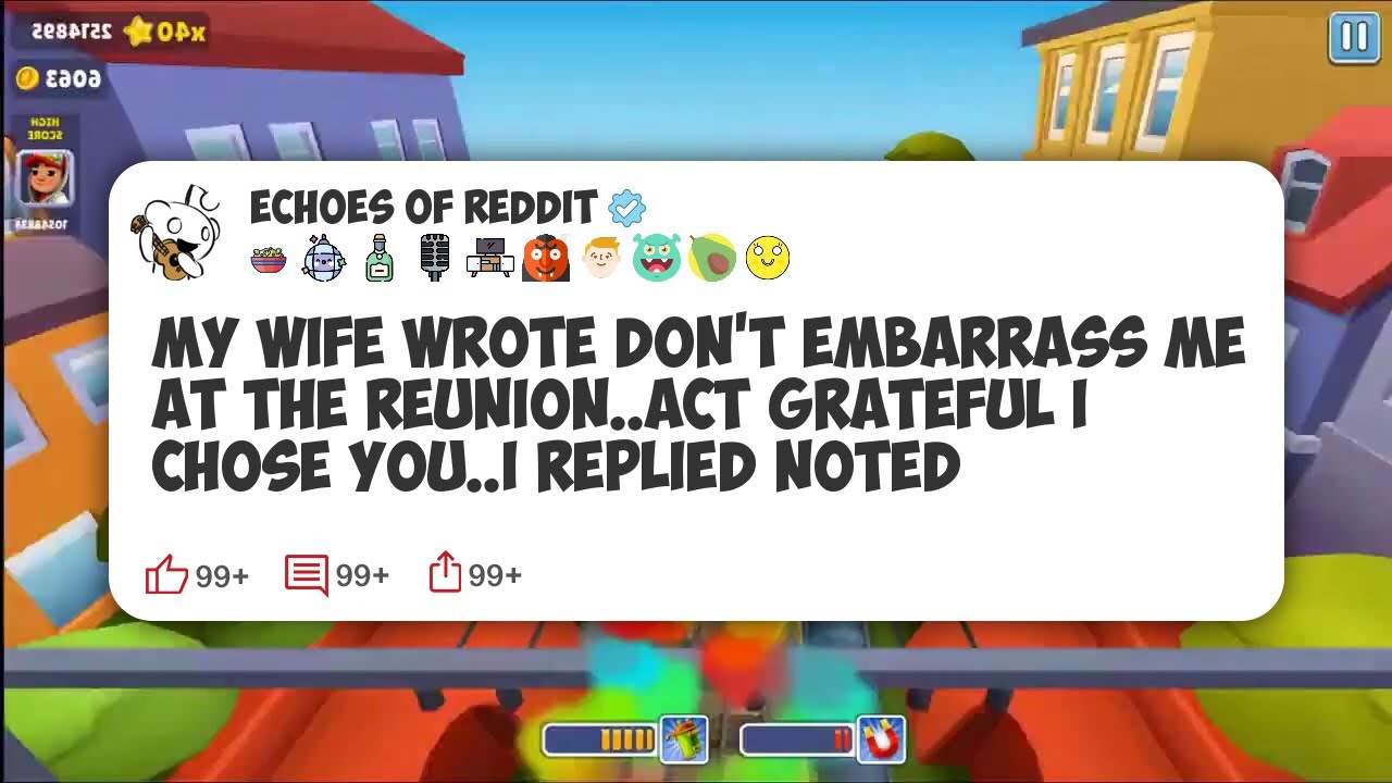 My Wife Wrote Don’t Embarrass Me At The Reunion..Act Grateful I Chose You..I Replied Noted 