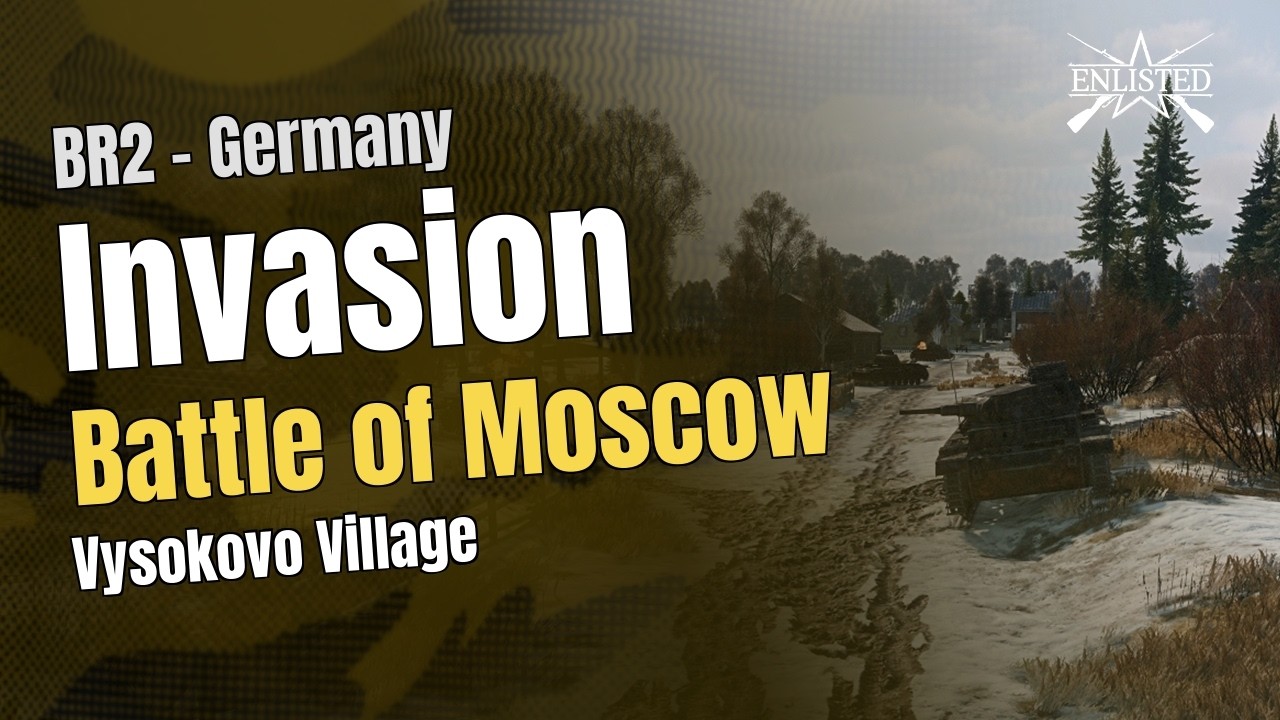 BR2  🇩🇪 Germany: Battle of Moscow - Vysokovo Village (Invasion Defensive) - Enlisted Gameplay