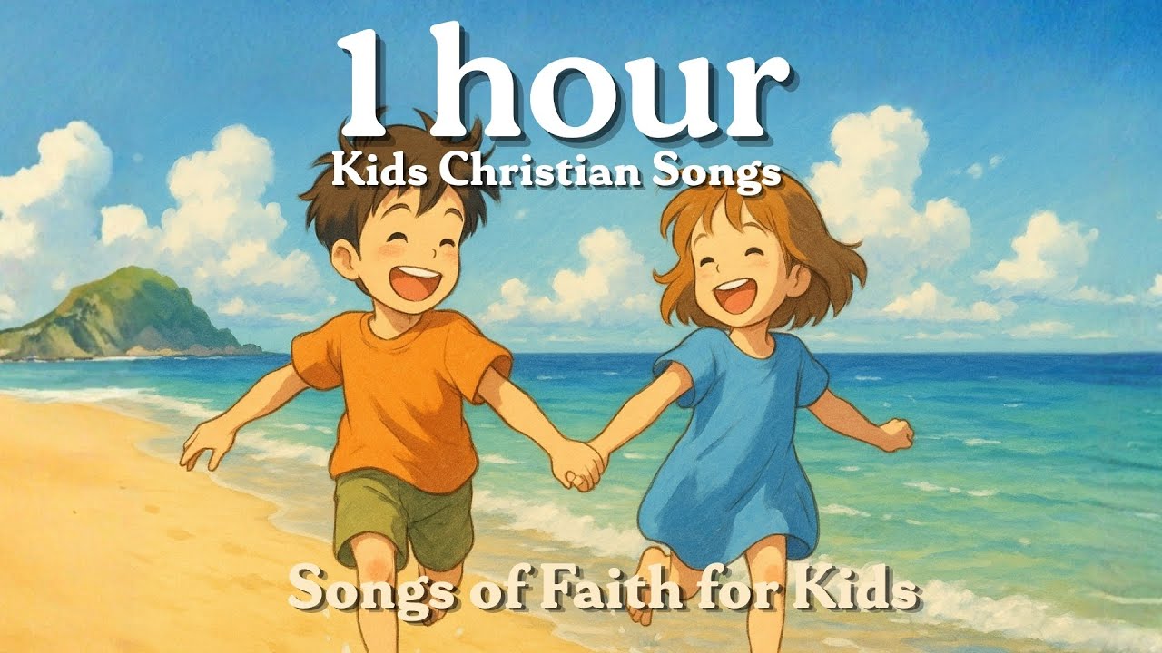 🌈 1 Hour of Bible Songs for Kids – Joy, Faith & Worship Collection 🎶