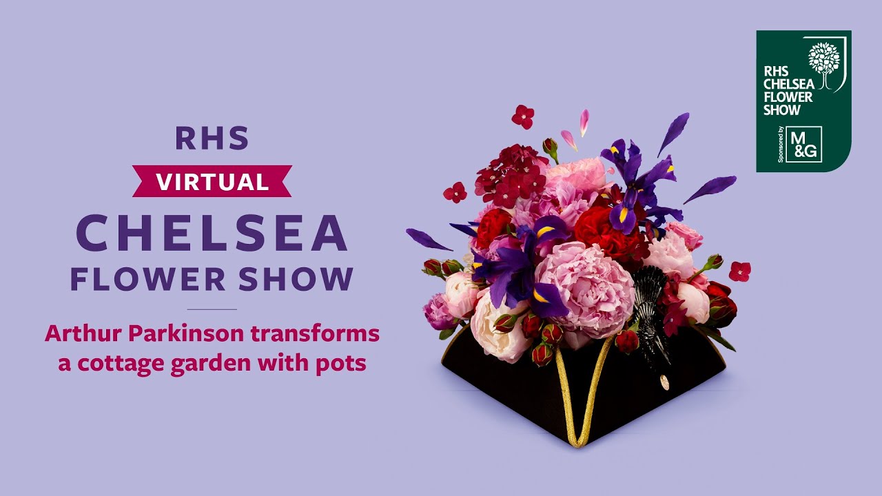 Arthur Parkinson transforms a cottage garden with pots | RHS Virtual Chelsea 2021