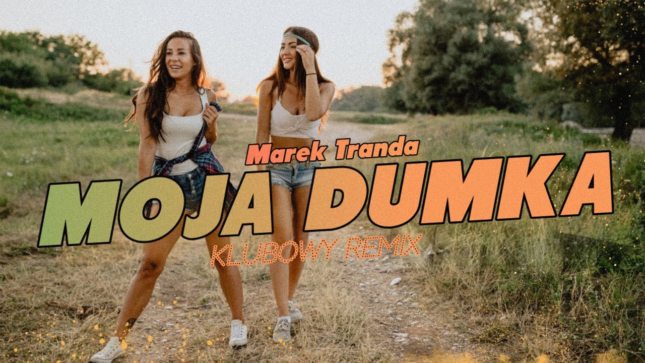 Marek Tranda - Moja Dumka (KLUBOWY REMIX)