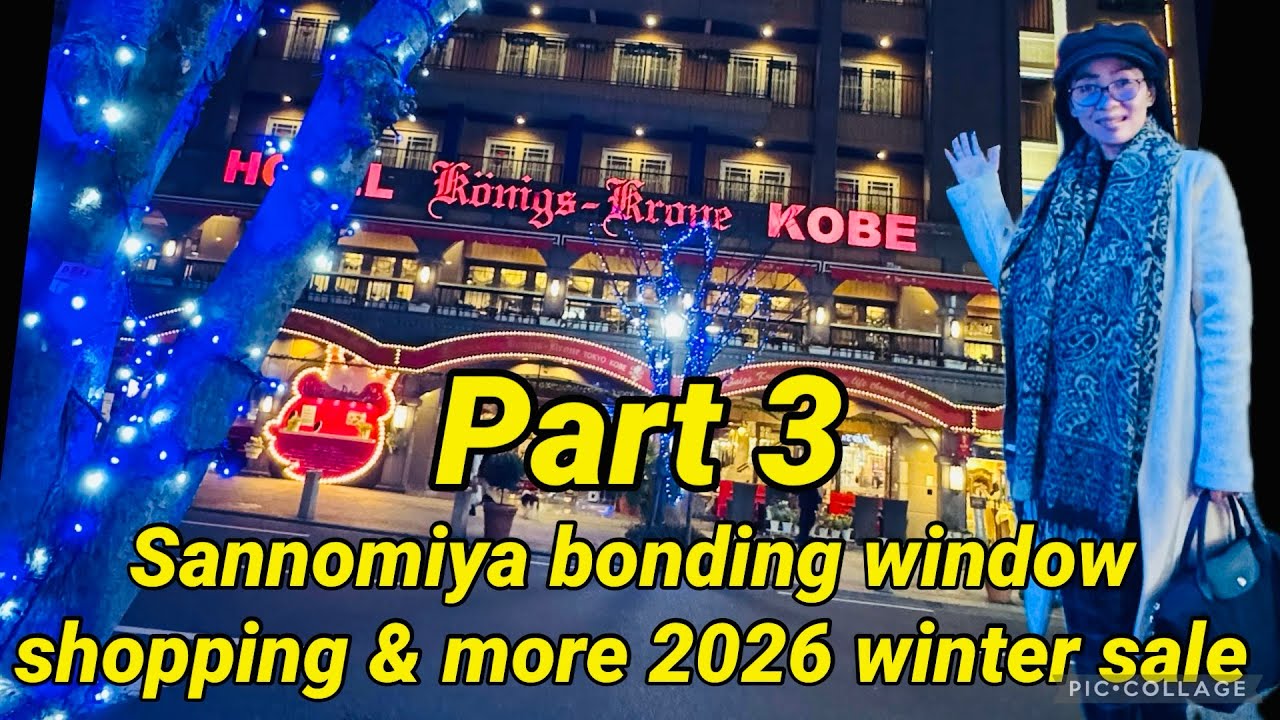 Sannomiya bonding window shopping & more winter sale part 3 🇯🇵❤️ 1/22
