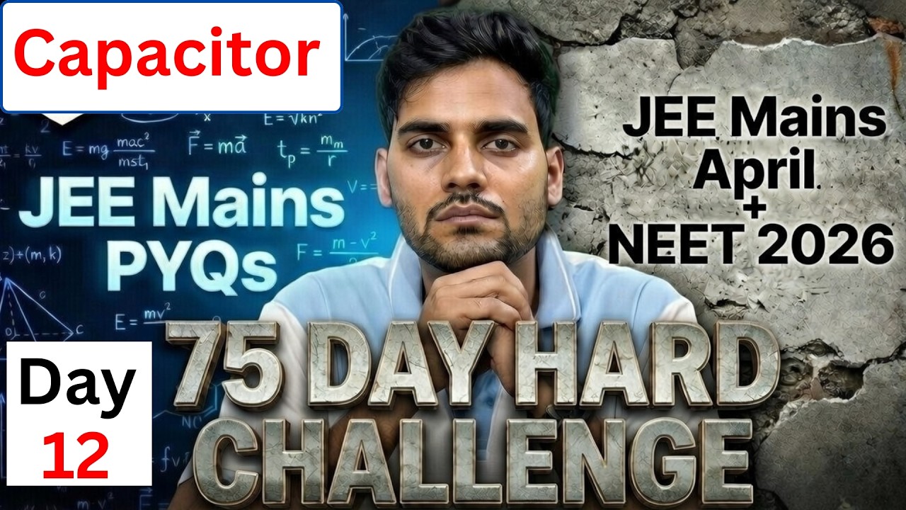 Capacitor -JEE Mains PYQs | Part - 2 | JEE Mains April & NEET - 2026