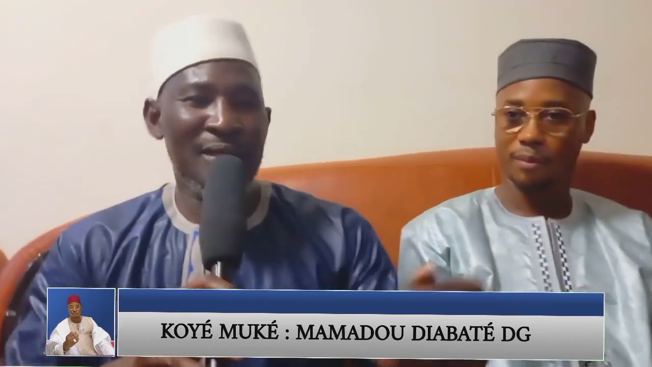 N° 2 votre Emissions KOYE MUKE invite DG Mamadou Diabate