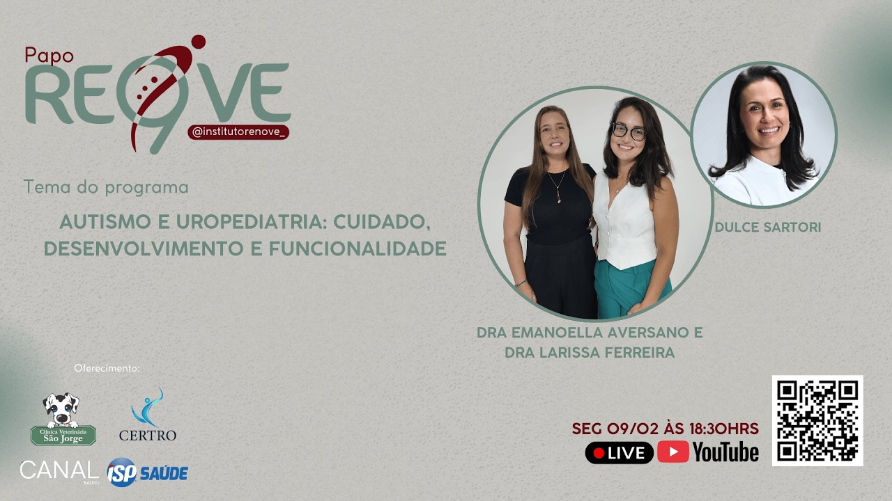 #EP0013 - Dra Emanuella Aversano e Dra Larissa Ferreira - Autismo e Uropediatria | Dulce Sartori