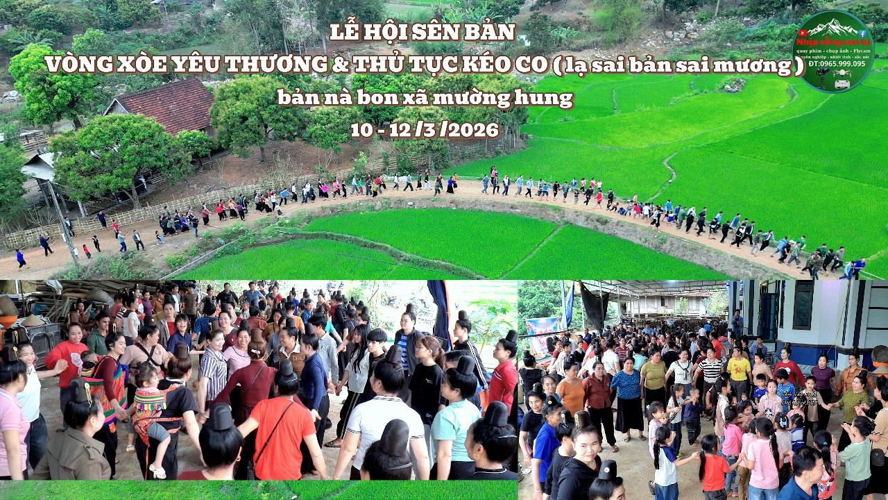 LỄ HỘI SÊN BẢN VÒNG XÒE YÊU THƯƠNG & THỦ TỤC KÉO CO bản nà bon xã mường hung 10 - 12 /3 /2026