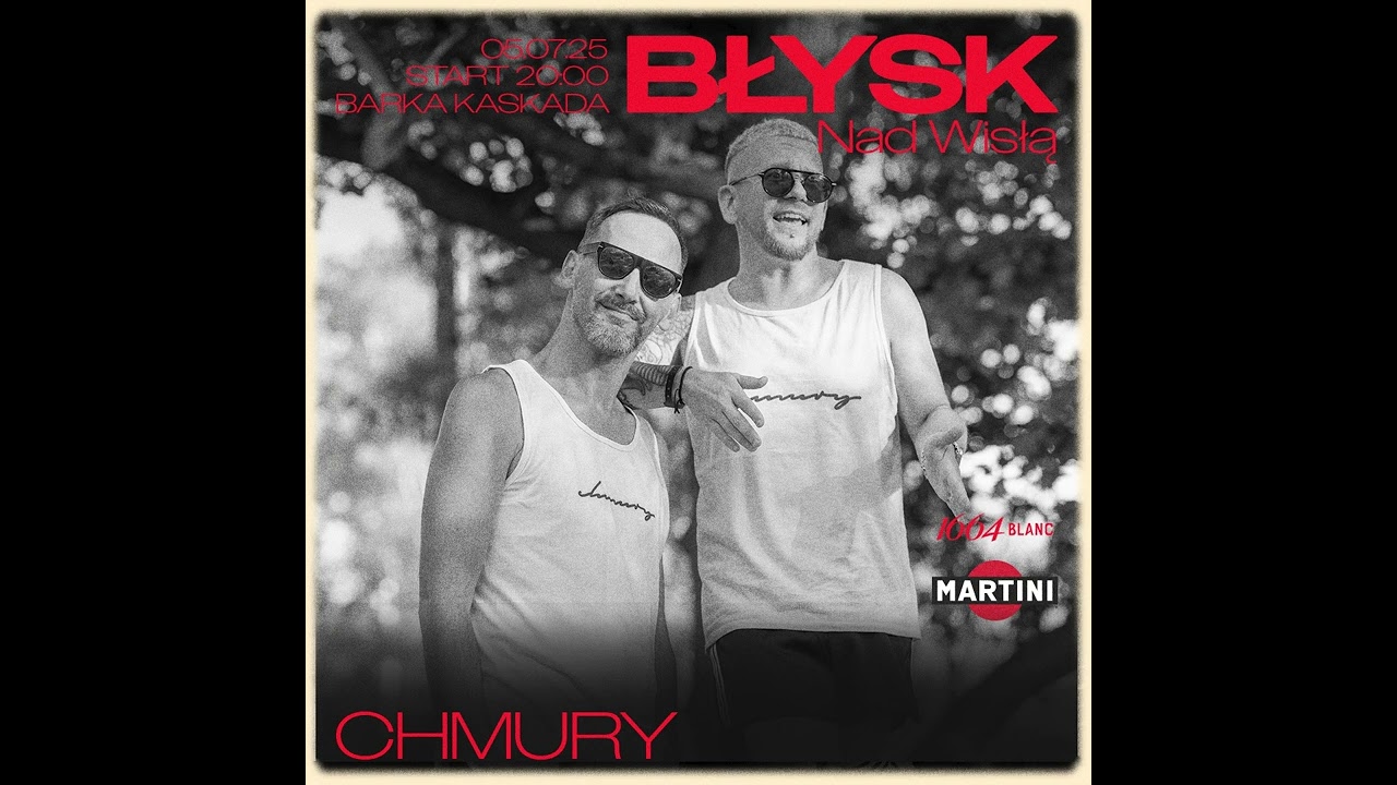 Chmury - Mix @ Błysk Nad Wisłą 2025 (Barka Kaskada) - tylko Polska muzyka