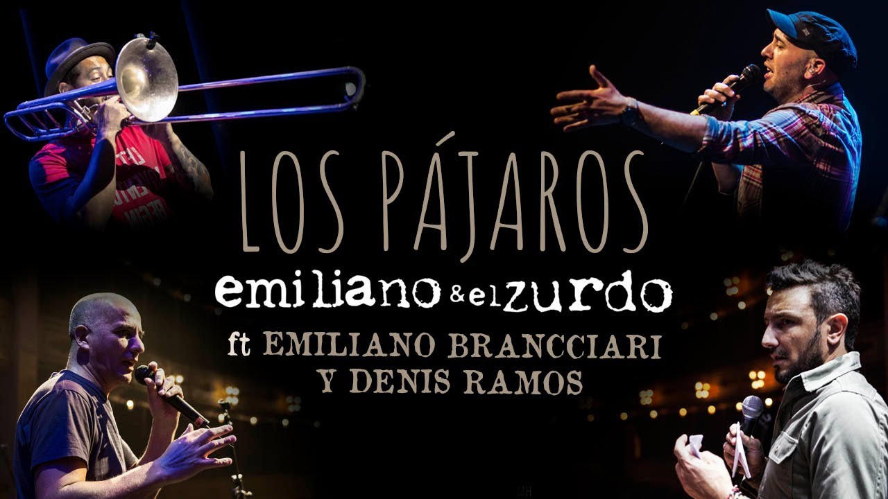 Emiliano y el Zurdo “ Los Pájaros” con Brancciari y Ramos