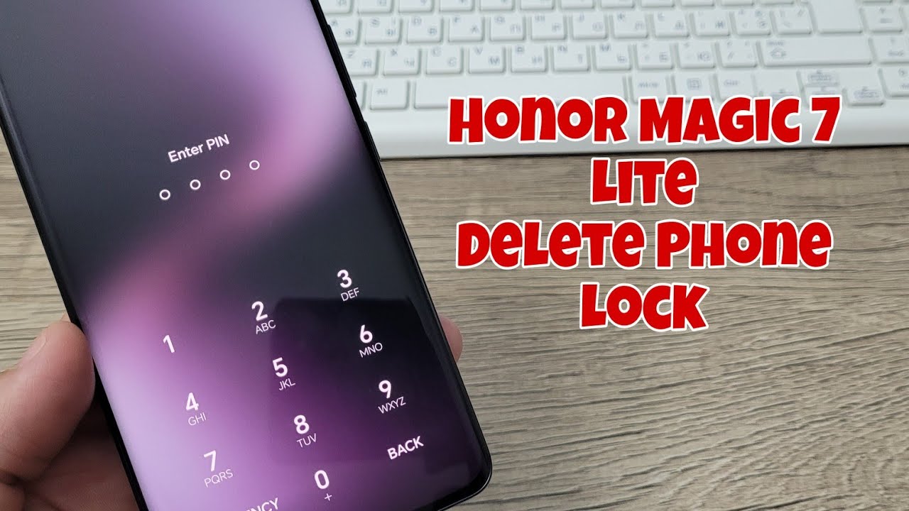 Forgot Phone Lock? Honor Magic 7 Lite, Delete Pin, Pattern, Password Lock.