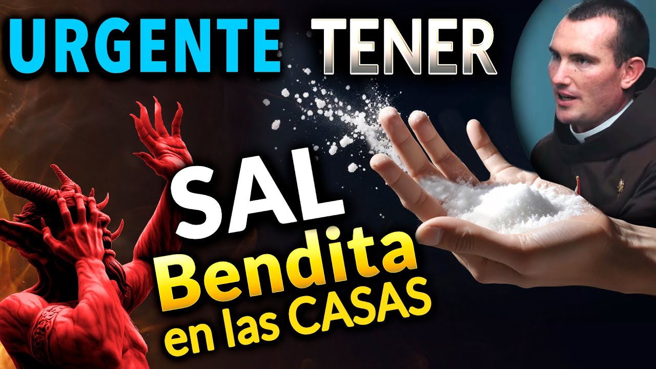 Deben tener SAL Bendita en sus Casas.