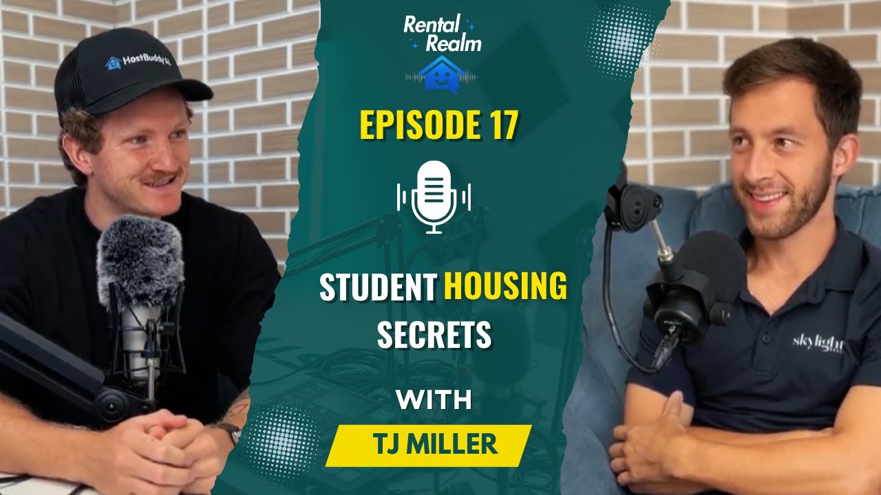 Ep 17 - Mastering Student Housing & Scaling a Property Management Empire w/ TJ Miller